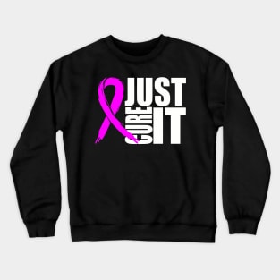 breast cancer // just cure it Crewneck Sweatshirt